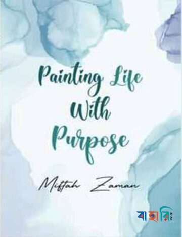 Painting Life With Purpose(Paperback)