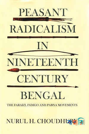 Peasant Radicalism in Nineteenth Century Bengal