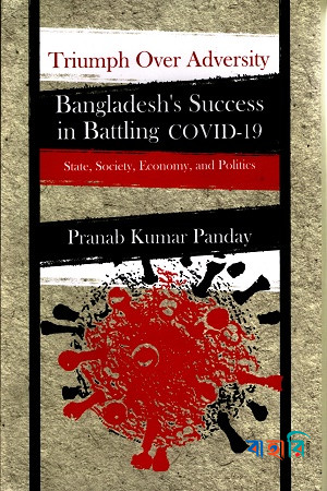 Triumph Over Adversity Bangladesh’s Success in Battling COVID-19