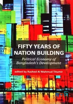 Fifty Years of Nation Building