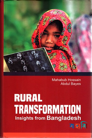 Rural Transformation : Insights from Bangladesh