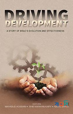 Driving Development: A Story of BRACs Evolution and Effectiveness