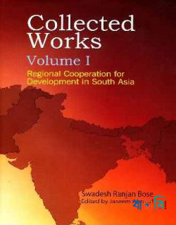 Collected Works: Regional Cooperation for Development in South Asia (Volume I)