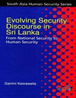 Evolving Security Discourse in Sri Lanka: From National Security to Human Security